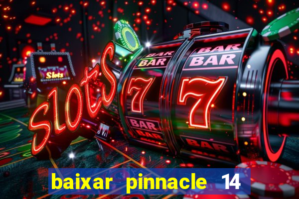 baixar pinnacle 14 via torrent